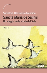 Sancta Maria de Salinis. Un viaggio nella storia del Sale - Vol. 2 - Librerie.coop