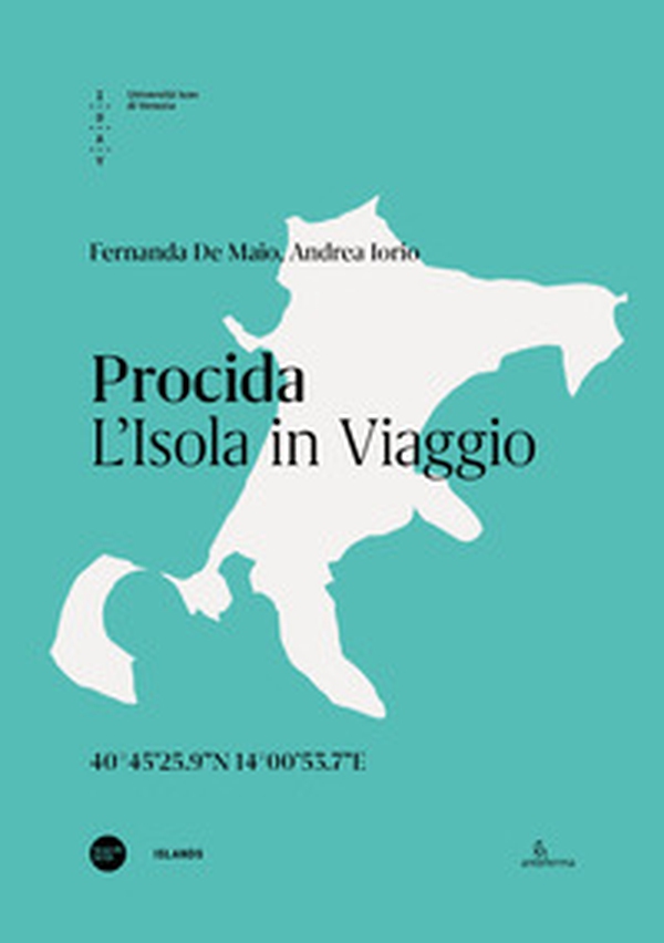 Procida. L'isola in viaggio. Ediz. italiana e inglese - Librerie.coop Procida. L'isola in viaggio. Ediz. italiana e inglese - Librerie.coop