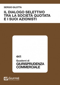 Il dialogo selettivo tra la società quotata e i suoi azionisti - Librerie.coop Il dialogo selettivo tra la società quotata e i suoi azionisti - Librerie.coop