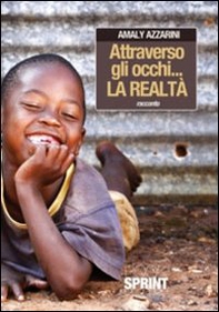 Attraverso gli occhi... La realtà - Librerie.coop