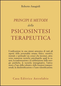 Principi e metodi della psicosintesi terapeutica - Librerie.coop Principi e metodi della psicosintesi terapeutica - Librerie.coop