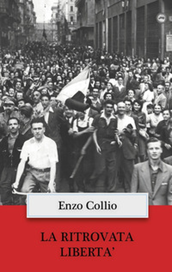 La ritrovata libertà - Librerie.coop La ritrovata libertà - Librerie.coop