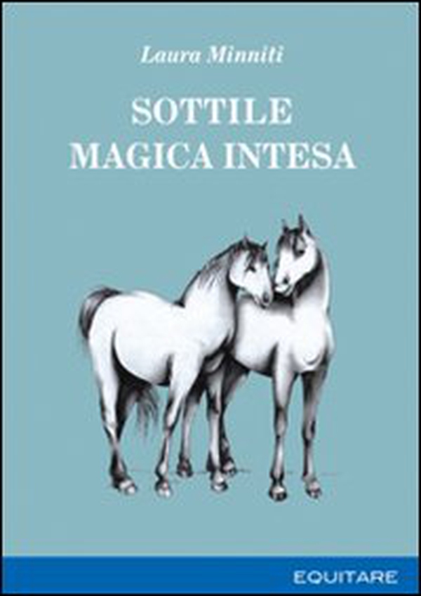 Sottile magica intesa - Librerie.coop Sottile magica intesa - Librerie.coop