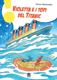 Violetta e i topi del Titanic - Librerie.coop