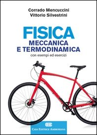 Fisica. Meccanica e termodinamica. Con esempi ed esercizi - Librerie.coop Fisica. Meccanica e termodinamica. Con esempi ed esercizi - Librerie.coop