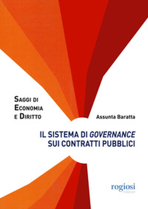 Il sistema di governance sui contratti pubblici - Librerie.coop Il sistema di governance sui contratti pubblici - Librerie.coop