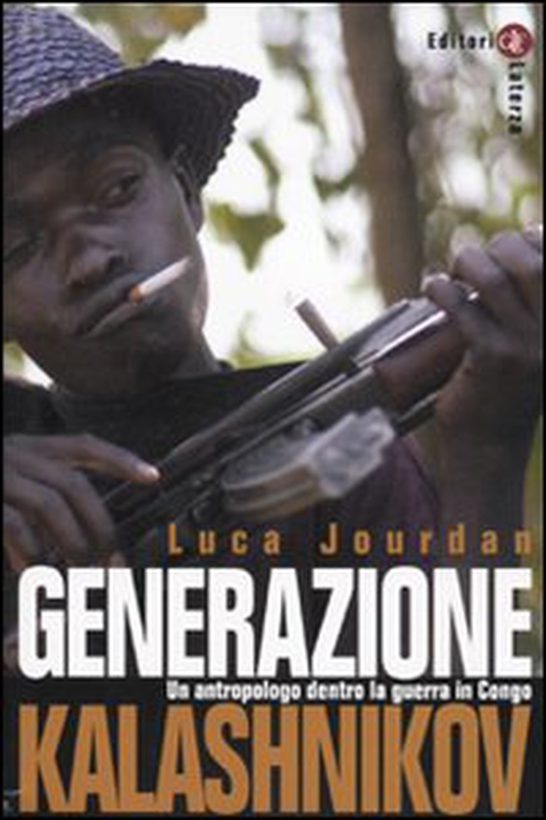 Generazione Kalashnikov. Un antropologo dentro la guerra in Congo - Librerie.coop Generazione Kalashnikov. Un antropologo dentro la guerra in Congo - Librerie.coop