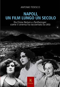 Napoli, un film lungo un secolo - Librerie.coop Napoli, un film lungo un secolo - Librerie.coop