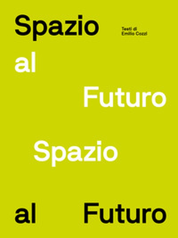 Spazio al futuro - Librerie.coop Spazio al futuro - Librerie.coop