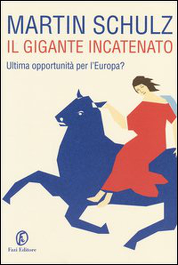 Il gigante incatenato. Ultima opportunità per l'Europa? - Librerie.coop Il gigante incatenato. Ultima opportunità per l'Europa? - Librerie.coop