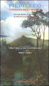 Piediluco l'immagine della memoria. Il monte Luco e il lago - Librerie.coop