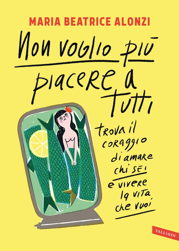 Non voglio più piacere a tutti - Librerie.coop Non voglio più piacere a tutti - Librerie.coop