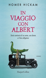 In viaggio con Albert - Storia semiseria di un uomo, una donna... - Librerie.coop In viaggio con Albert - Storia semiseria di un uomo, una donna... - Librerie.coop