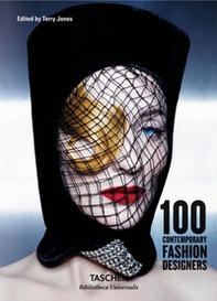100 contemporary fashion designers. Ediz. italiana, spagnola e portoghese - Librerie.coop