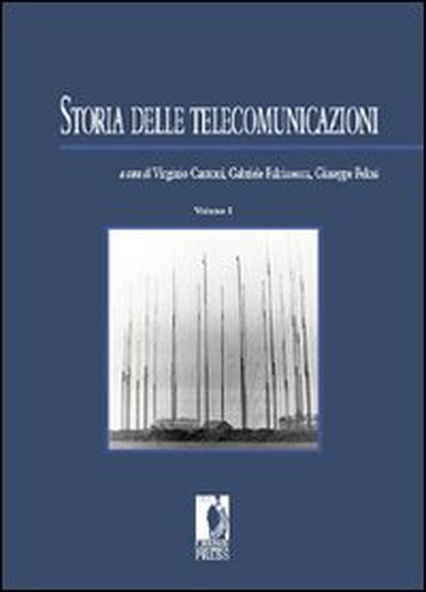Storia delle telecomunicazioni - Librerie.coop Storia delle telecomunicazioni - Librerie.coop