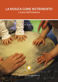 La musica come nutrimento. I suoni dell'infanzia - Librerie.coop