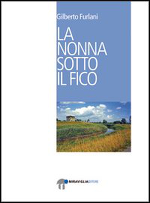 La nonna sotto il fico - Librerie.coop La nonna sotto il fico - Librerie.coop