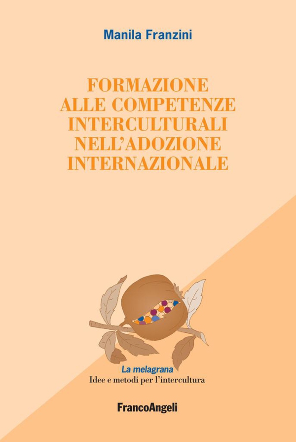 Formazione alle competenze interculturali nell'adozione internazionale - Librerie.coop Formazione alle competenze interculturali nell'adozione internazionale - Librerie.coop