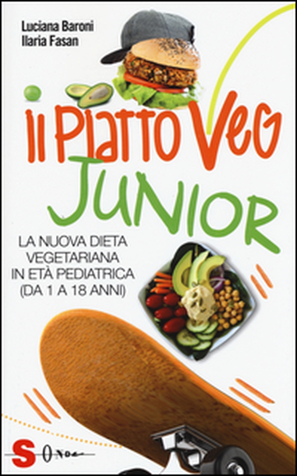 Il piatto veg junior. La nuova dieta vegetariana in età pediatrica (1-18 anni) - Librerie.coop Il piatto veg junior. La nuova dieta vegetariana in età pediatrica (1-18 anni) - Librerie.coop