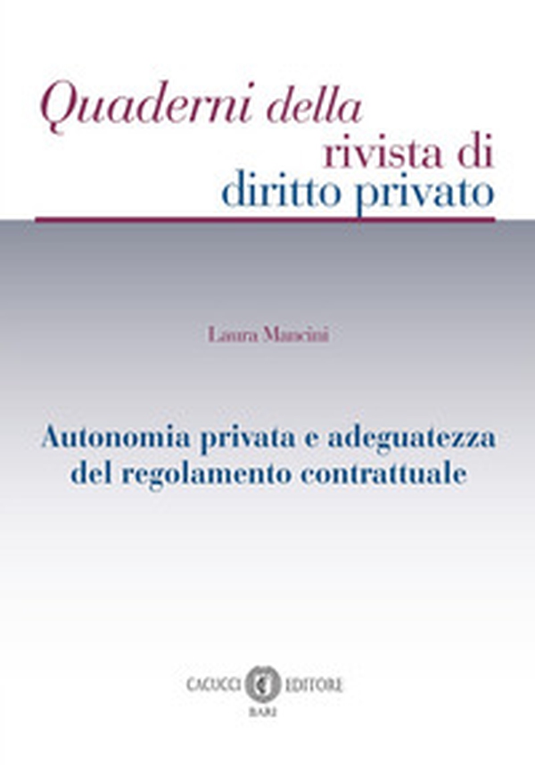 Autonomia privata e adeguatezza del regolamento contrattuale - Librerie.coop