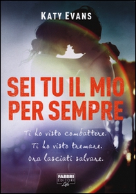 Sei tu il mio per sempre - Librerie.coop Sei tu il mio per sempre - Librerie.coop
