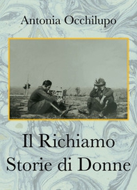 Il richiamo. Storie di donne - Librerie.coop