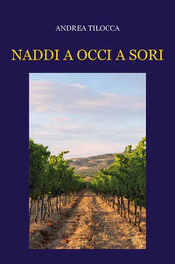 Naddi a occi a sori - Librerie.coop Naddi a occi a sori - Librerie.coop