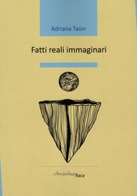 Fatti reali immaginari - Librerie.coop