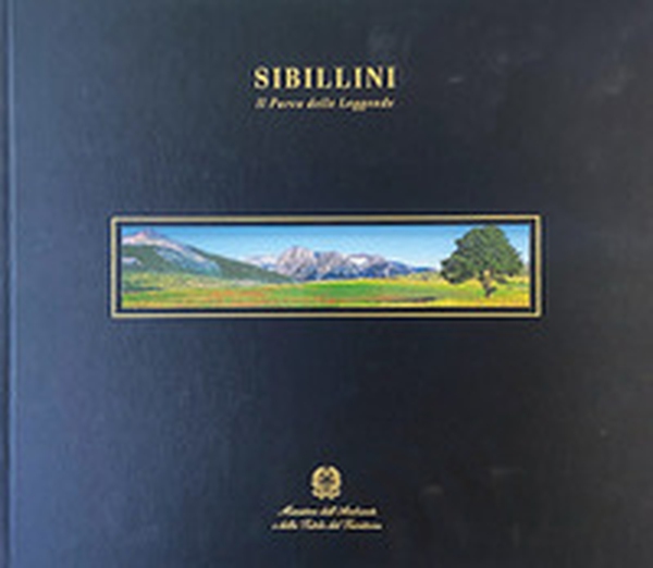 Sibillini. Il parco delle leggende. Ediz. italiana e inglese - Librerie.coop Sibillini. Il parco delle leggende. Ediz. italiana e inglese - Librerie.coop