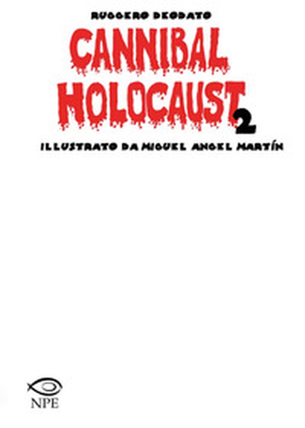 Cannibal Holocaust - Librerie.coop Cannibal Holocaust - Librerie.coop