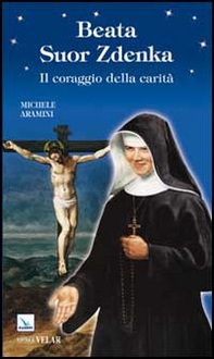 Beata Suor Zdenka - Librerie.coop