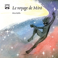 Le voyage de Mirò - Librerie.coop Le voyage de Mirò - Librerie.coop