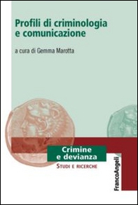 Profili di criminologia e comunicazione - Librerie.coop