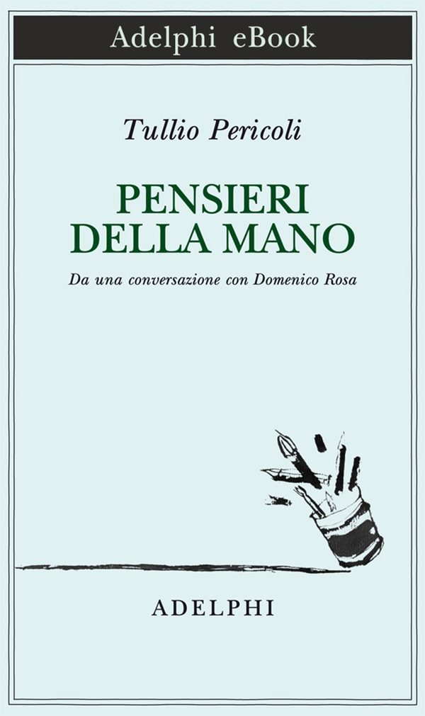 Pensieri della mano - Librerie.coop Pensieri della mano - Librerie.coop