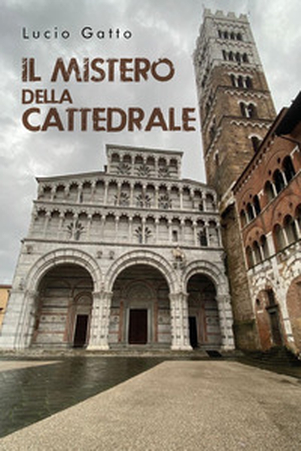 Il mistero della cattedrale - Librerie.coop Il mistero della cattedrale - Librerie.coop