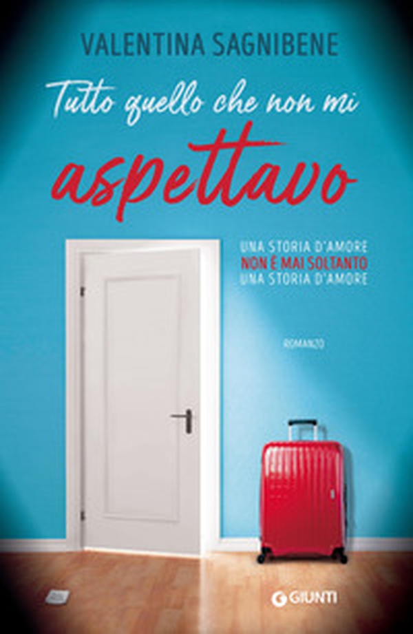 Tutto quello che non mi aspettavo - Librerie.coop Tutto quello che non mi aspettavo - Librerie.coop