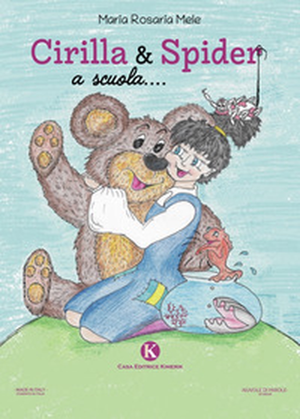 Cirilla & Spider a scuola-Cirilla & Spider to school - Librerie.coop Cirilla & Spider a scuola-Cirilla & Spider to school - Librerie.coop