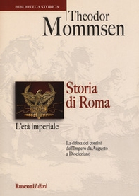 Storia di Roma. L'età imperiale. La difesa dei confini dell'impero da Augusto a Diocleziano - Librerie.coop Storia di Roma. L'età imperiale. La difesa dei confini dell'impero da Augusto a Diocleziano - Librerie.coop