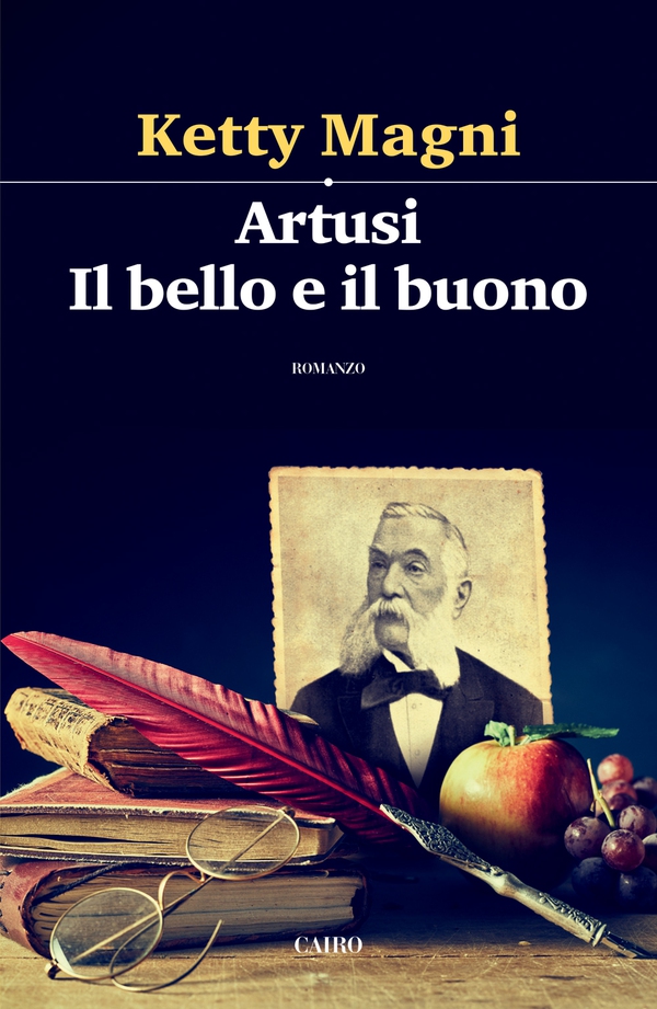 Artusi. Il bello e il buono - Librerie.coop Artusi. Il bello e il buono - Librerie.coop