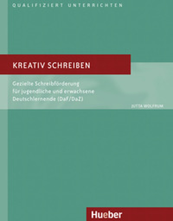 Kreativ schreiben. Gezielte Schreibförderung für jugendliche und erwachsene Deutschlernende (DaF/DaZ) - Librerie.coop Kreativ schreiben. Gezielte Schreibförderung für jugendliche und erwachsene Deutschlernende (DaF/DaZ) - Librerie.coop
