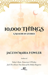10,000 things. A memoir in stories - Librerie.coop