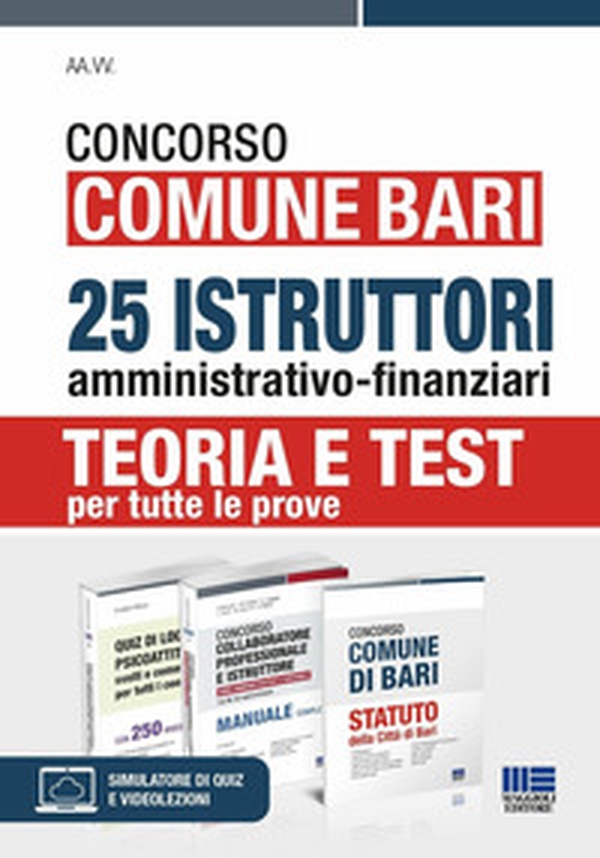 Concorso Comune Bari. 25 istruttori amministrativo-finanziari. Teoria e test per tutte le prove. Kit - Librerie.coop