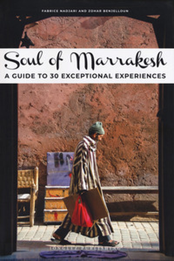 Soul of Marrakech - Librerie.coop Soul of Marrakech - Librerie.coop
