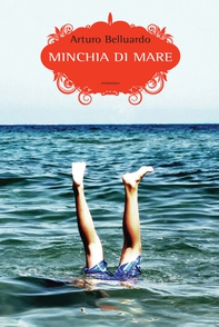 Minchia di mare - Librerie.coop Minchia di mare - Librerie.coop