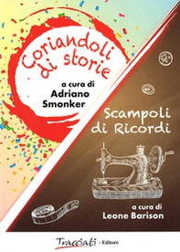 Coriandoli di storie-Scampoli di ricordi - Librerie.coop