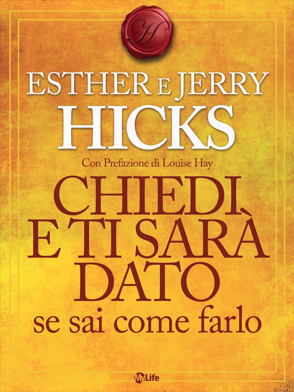 Chiedi e ti sarà dato se sai come farlo. Il potere di far accadere le cose - Librerie.coop Chiedi e ti sarà dato se sai come farlo. Il potere di far accadere le cose - Librerie.coop