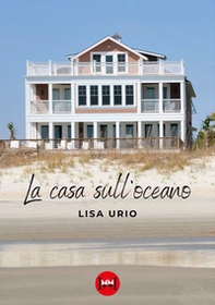 La casa sull'oceano - Librerie.coop