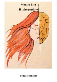 Il volto perduto - Librerie.coop Il volto perduto - Librerie.coop