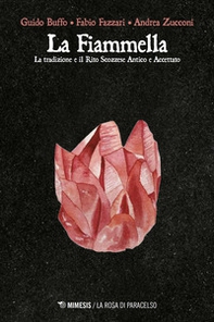 La fiammella. Tradizione e Rito Scozzese Antico ed Accettato - Librerie.coop