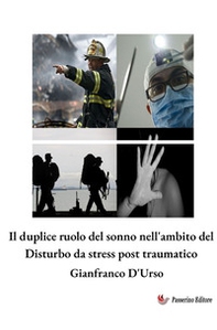 Il duplice ruolo del sonno nell'ambito del Disturbo da stress post traumatico - Librerie.coop Il duplice ruolo del sonno nell'ambito del Disturbo da stress post traumatico - Librerie.coop